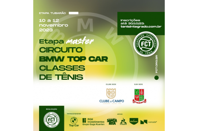 INSCRIÇÕES ABERTAS – CIRCUITO BMW TOP CAR DE TÊNIS (ETAPA MASTER) - Tubarão-SC