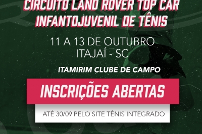 INSCRIÇÕES ABERTAS - CIRCUITO LAND ROVER TOP CAR INFANTO JUVENIL DE TÊNIS (5ª Etapa) – 2024