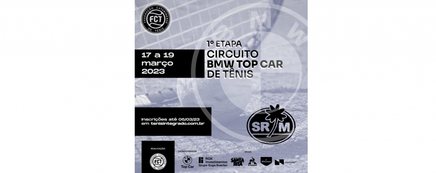 INSCRIÇÕES ABERTAS - CIRCUITO BMW TOP CAR DE TÊNIS (1ª ETAPA)