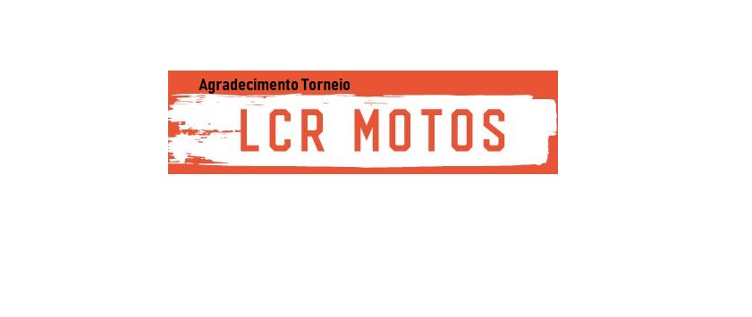 AGRADECIMENTO TORNEIO LCR MOTOS