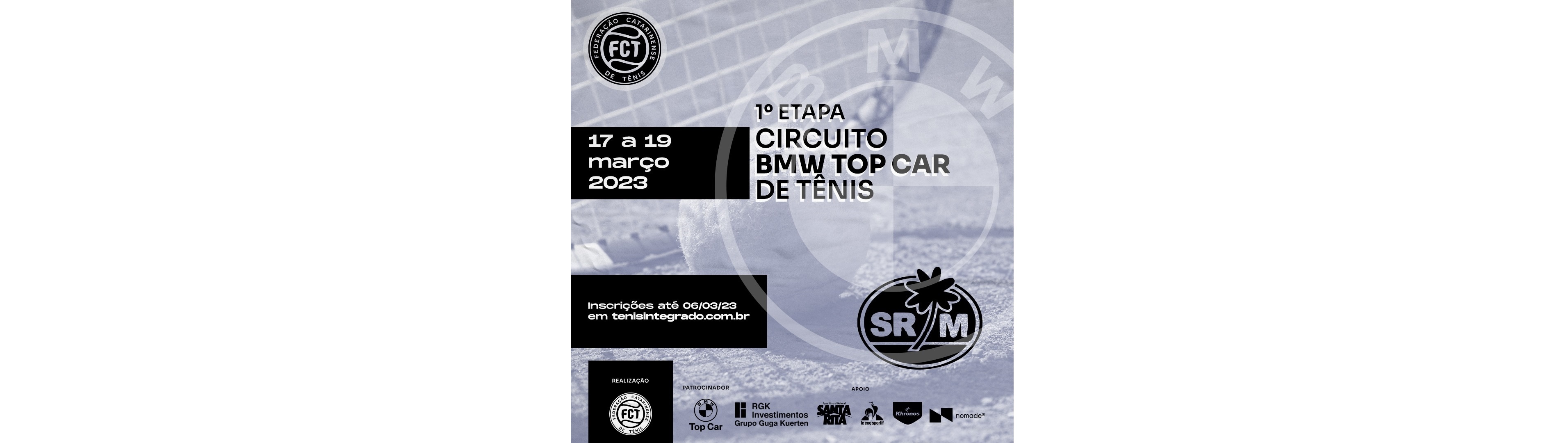 INSCRIÇÕES ABERTAS - CIRCUITO BMW TOP CAR DE TÊNIS (1ª ETAPA)