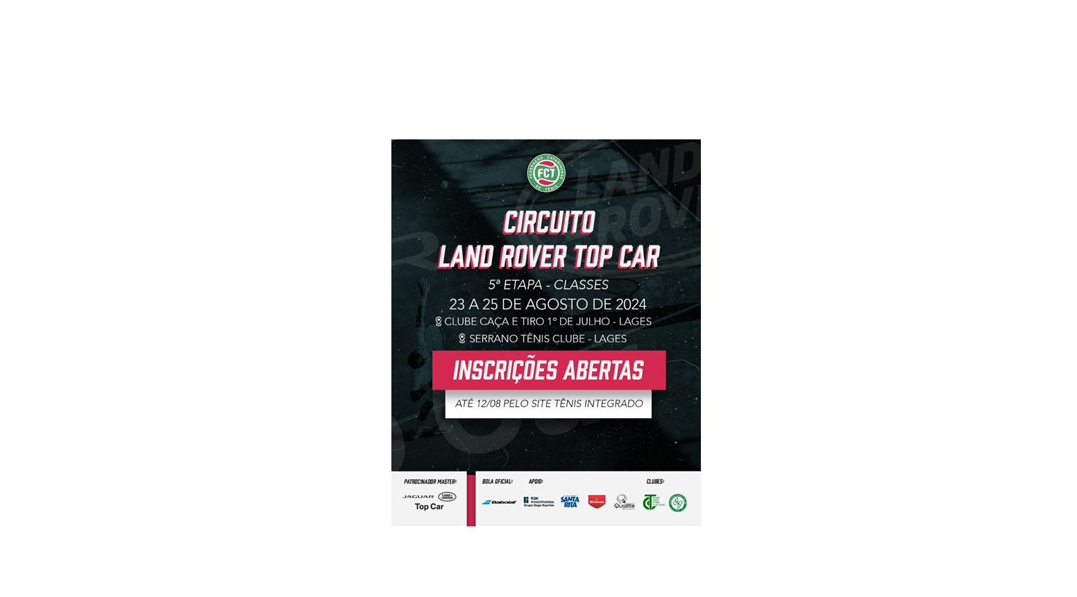 INSCRIÇÕES ABERTAS - CIRCUITO LAND ROVER TOP CAR DE TÊNIS - 2024 (5ª ETAPA)
